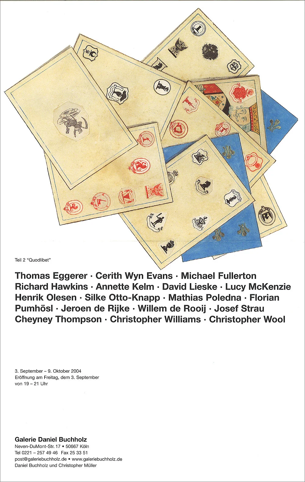 Teil 2 Quodlibet — Thomas Eggerer Cerith Wyn Evans Michael Fullerton Richard Hawkins Anette Kelm David Lieske Lucy McKenzie Henrik Olesen... — Exhibitions — Galerie Buchholz — Image 01