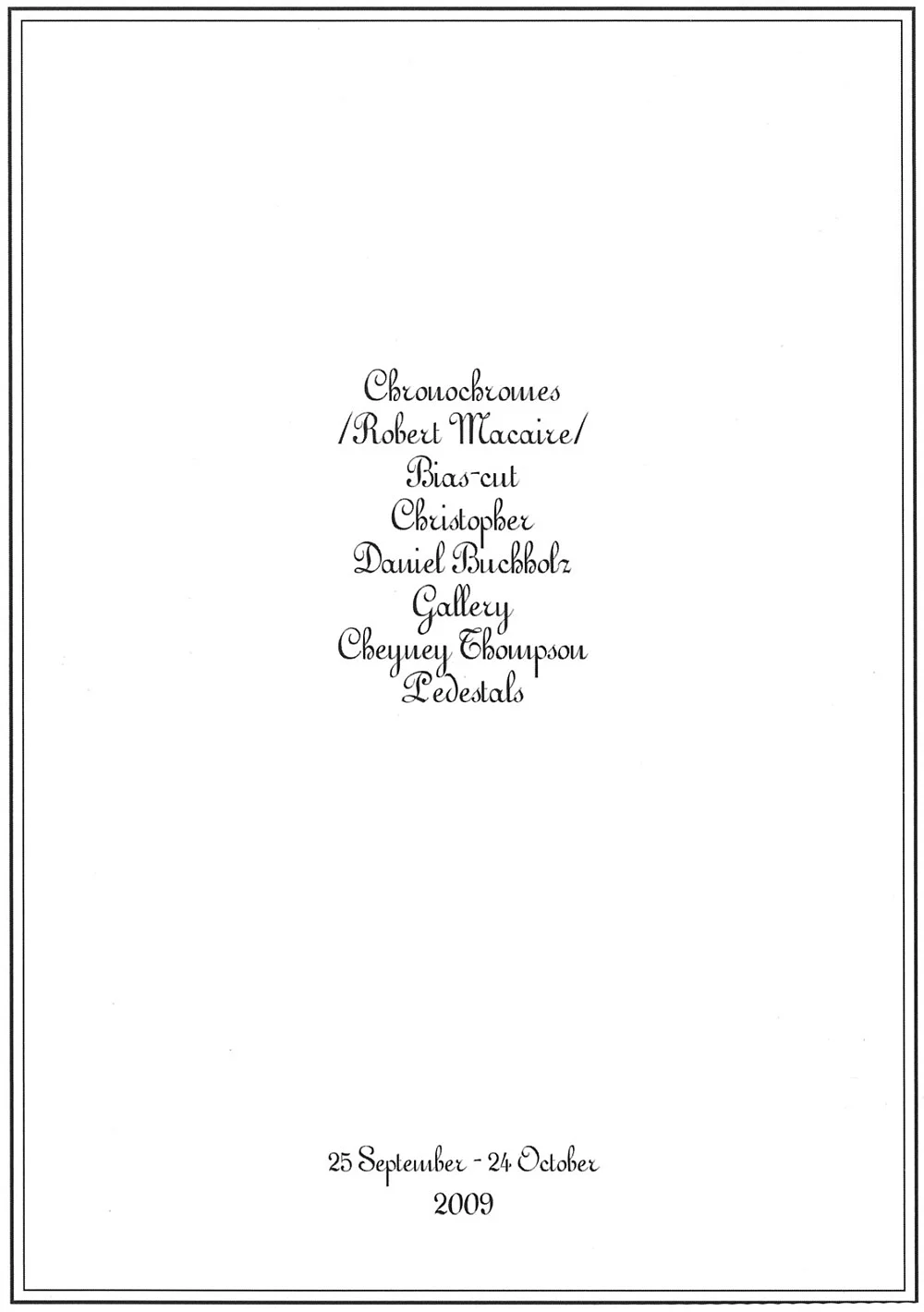 Pedestals, Bias-cut, Robert Macaire, Chronochromes — Cheyney Thompson — Exhibitions — Galerie Buchholz — Image 01