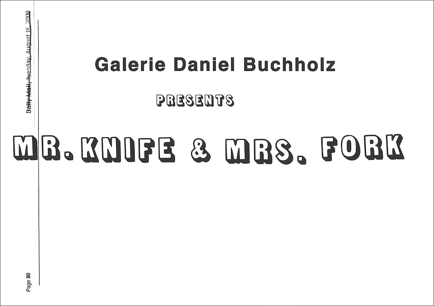 Mr. Knife Mrs. Fork — Henrik Olesen — Exhibitions — Galerie Buchholz — Image 01