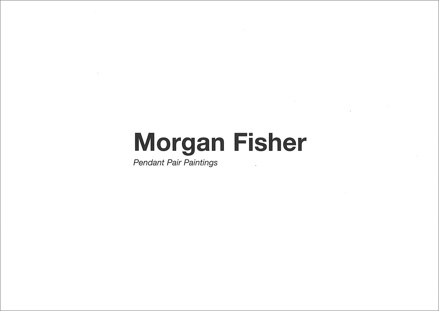 Pendant Pair Paintings — Morgan Fisher — Exhibitions — Galerie Buchholz — Image 01